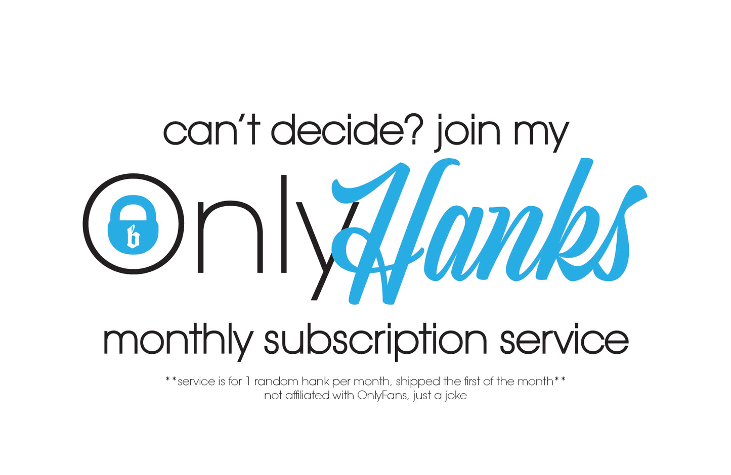OnlyHanks Subscription Service